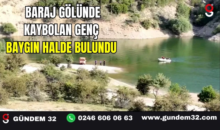 Baraj Gölünde Kaybolan Genç Baygın Halde Bulundu
