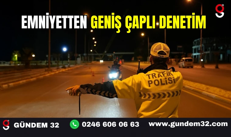 Emniyetten Geniş Çaplı Denetim