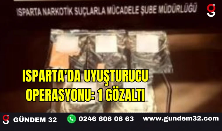 Isparta'da Uyuşturucu Operasyonu: 1 Gözaltı