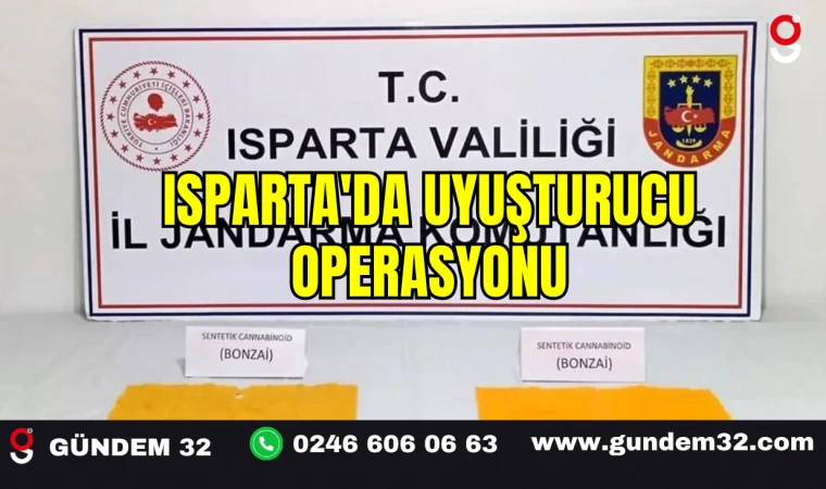 Isparta'da Uyuşturucu Operasyonu