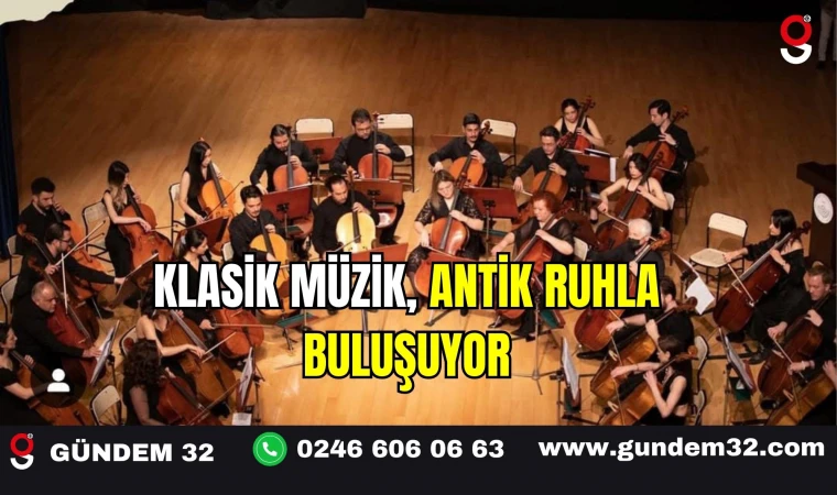 Klasik Müzik, Antik Ruhla Buluşuyor