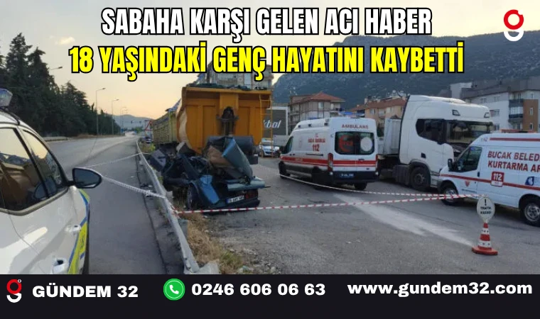 Sabaha Karşı Gelen Acı Haber: 18 Yaşındaki Genç Hayatını Kaybetti