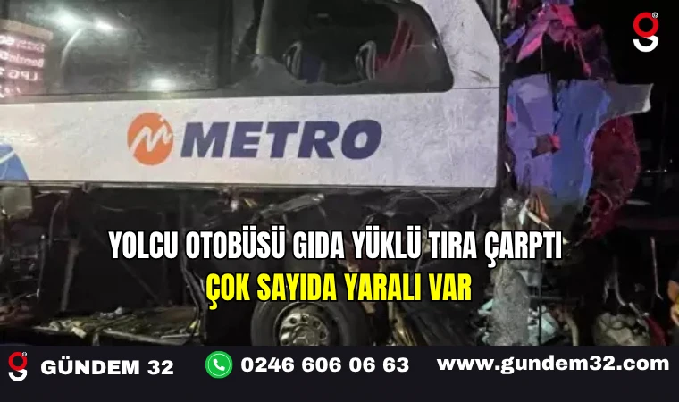 Yolcu Otobüsü Gıda Yüklü Tıra Çarptı: Çok Sayıda Yaralı Var
