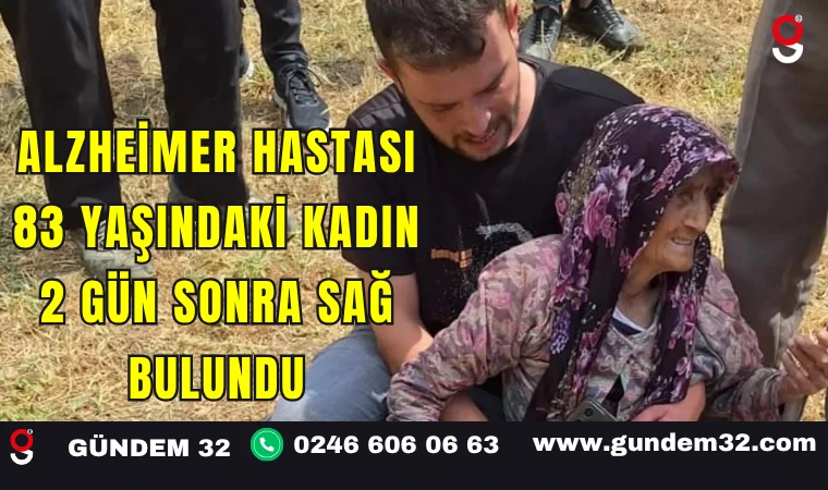 Alzheimer Hastası 83 Yaşındaki Kadın 2 Gün Sonra Sağ Bulundu