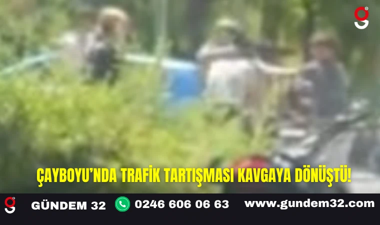 Çayboyu’nda Trafik Tartışması Kavgaya Dönüştü!