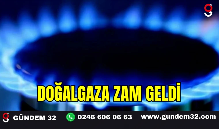 Doğalgaza Zam Geldi