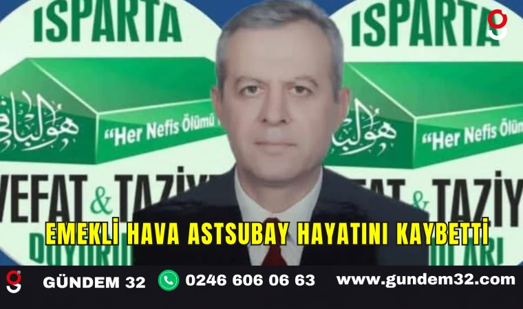 Emekli Hava Astsubay Hayatını Kaybetti