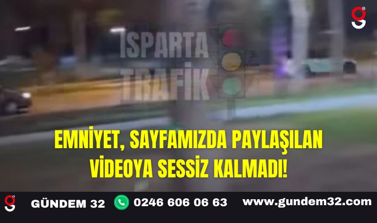 Emniyet, Sayfamızda Paylaşılan Videoya Sessiz Kalmadı!