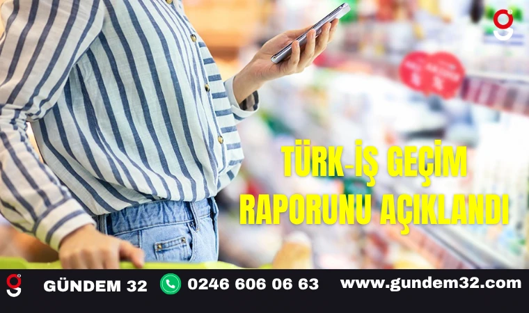 Geçim Raporu Açıklandı