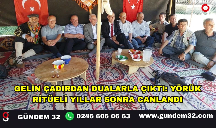 Gelin Çadırdan Dualarla Çıktı: Yörük Ritüeli Yıllar Sonra Canlandı