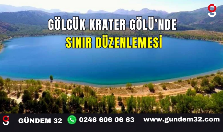 Gölcük Krater Gölü’nde Sınır Düzenlemesi