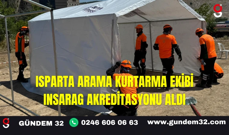 Isparta Arama Kurtarma Ekibi INSARAG Akreditasyonu Aldı