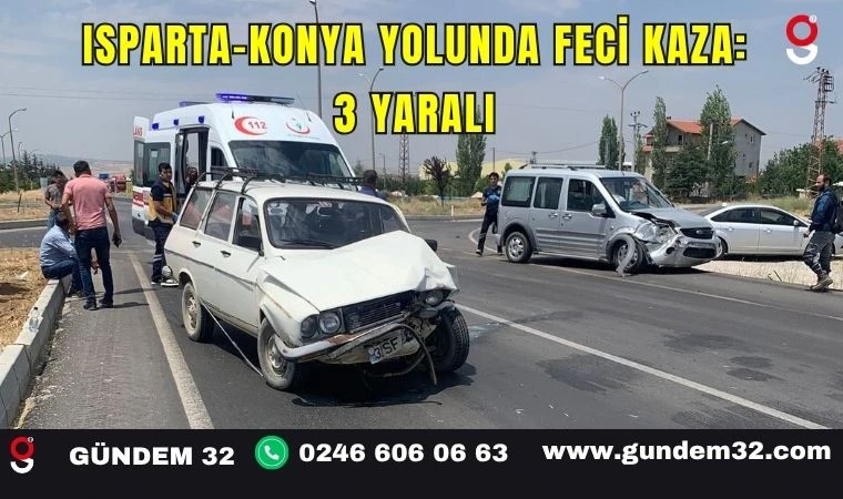 Isparta-Konya Yolunda Feci Kaza: 3 Yaralı