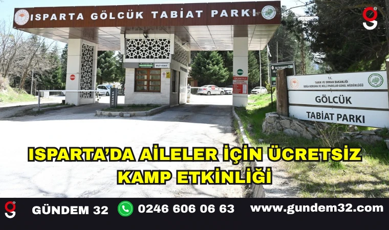 Isparta’da Aileler İçin Ücretsiz Kamp Etkinliği