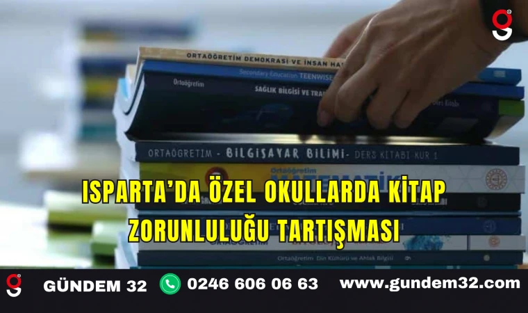 Isparta’da Özel Okullarda Kitap Zorunluluğu Tartışması
