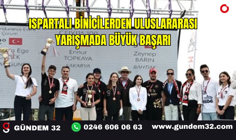 Ispartalı Binicilerden Uluslararası Yarışmada Büyük Başarı