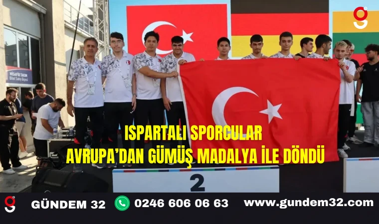 Ispartalı Sporcular Avrupa’dan Gümüş Madalya ile Döndü