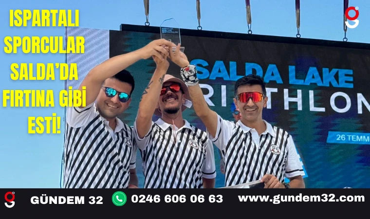 Ispartalı Sporcular Salda’da Fırtına Gibi Esti!