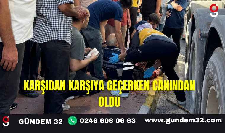 Karşıdan Karşıya Geçerken Canından Oldu