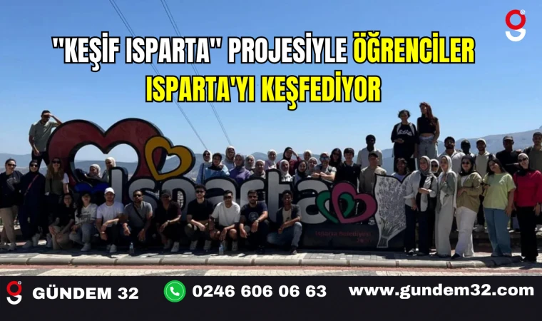 "Keşif Isparta" Projesiyle Öğrenciler Isparta'yı Keşfediyor