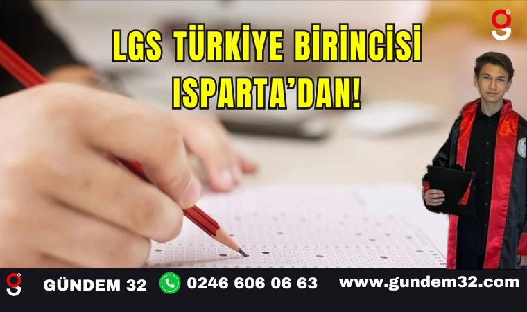 LGS Türkiye Birincisi Isparta’dan!