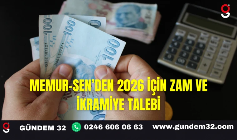 Memur-Sen’den 2026 İçin Zam ve İkramiye Talebi