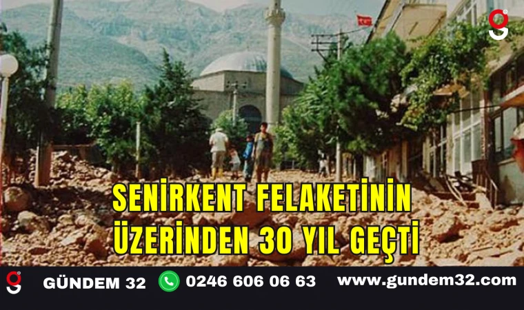 Senirkent Felaketinin Üzerinden 30 Yıl Geçti