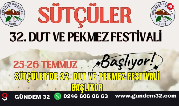 Sütçüler’de 32. Dut ve Pekmez Festivali Başlıyor