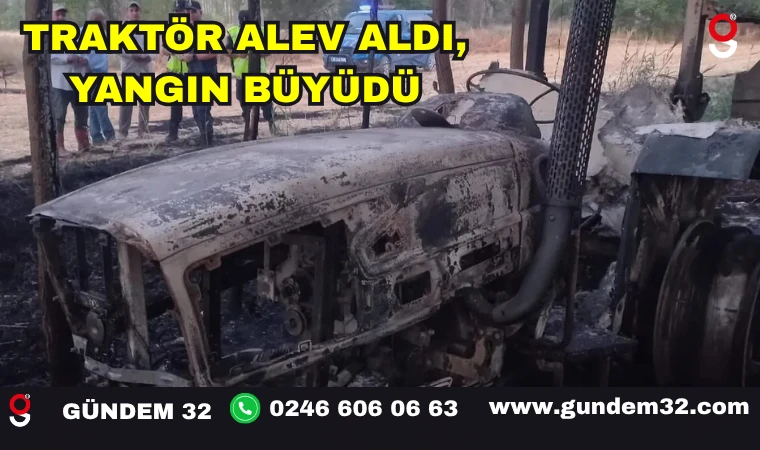 Traktör Alev Aldı, Yangın Büyüdü