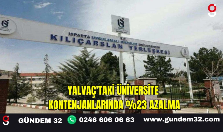 Yalvaç'taki Üniversite Kontenjanlarında %23 Azalma