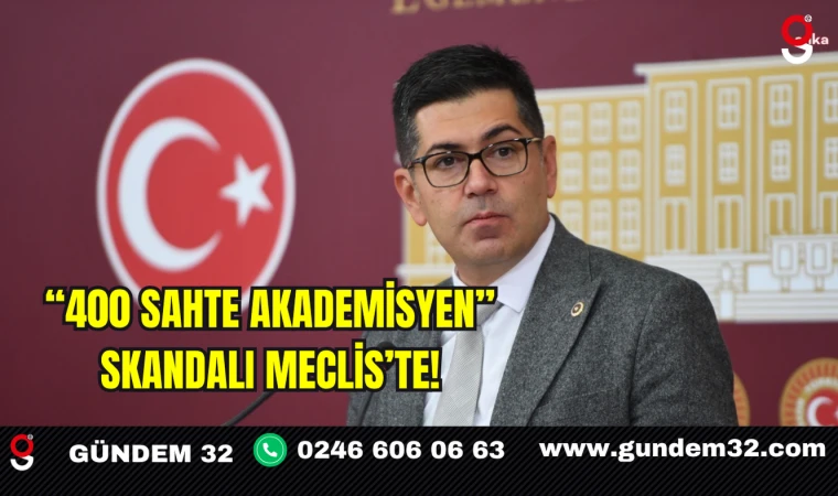 “400 Sahte Akademisyen” Skandalı Mecliste!