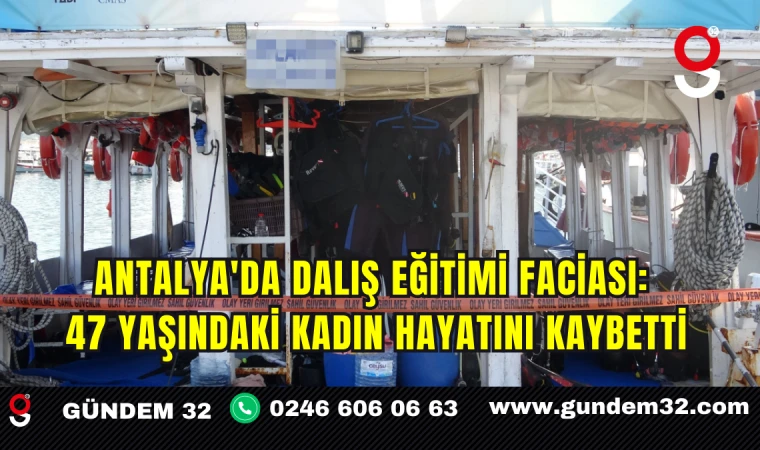 Antalya'da Dalış Eğitimi Faciası: 47 Yaşındaki Kadın Hayatını Kaybetti