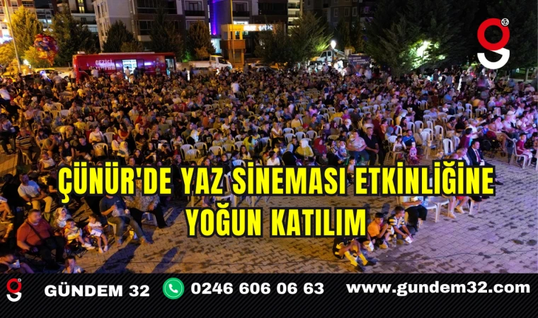 Çünür'de Yaz Sineması Etkinliğine Yoğun Katılım