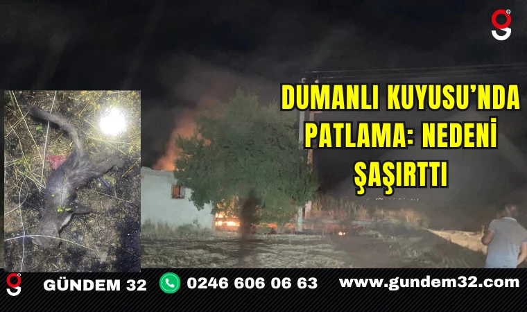 Dumanlı Kuyusu’nda Patlama: Nedeni Şaşırttı