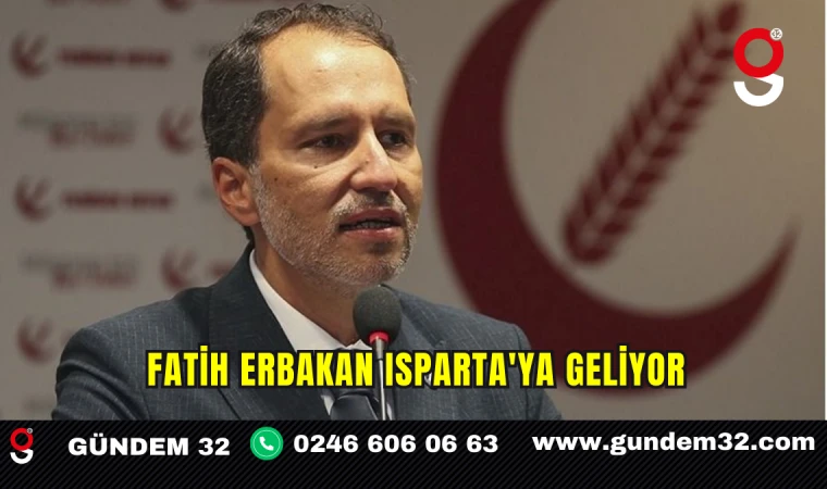 Fatih Erbakan Isparta'ya Geliyor