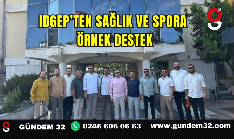 IDGEP’ten Sağlık ve Spora Örnek Destek