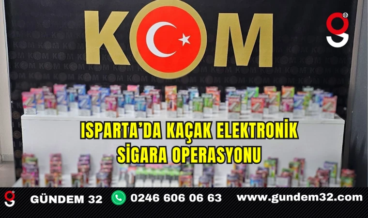 Isparta’da Kaçak Elektronik Sigara Operasyonu