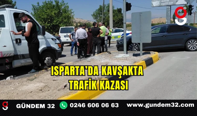 Isparta’da Kavşakta Trafik Kazası