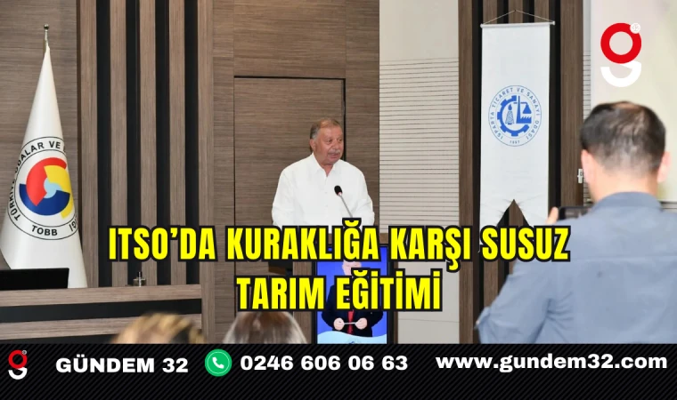 ITSO’da Kuraklığa Karşı Susuz Tarım Eğitimi