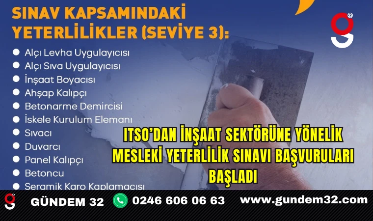 ITSO’dan İnşaat Sektörüne Yönelik Mesleki Yeterlilik Sınavı Başvuruları Başladı