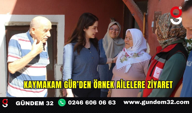 Kaymakam Gür’den Örnek Ailelere Ziyaret