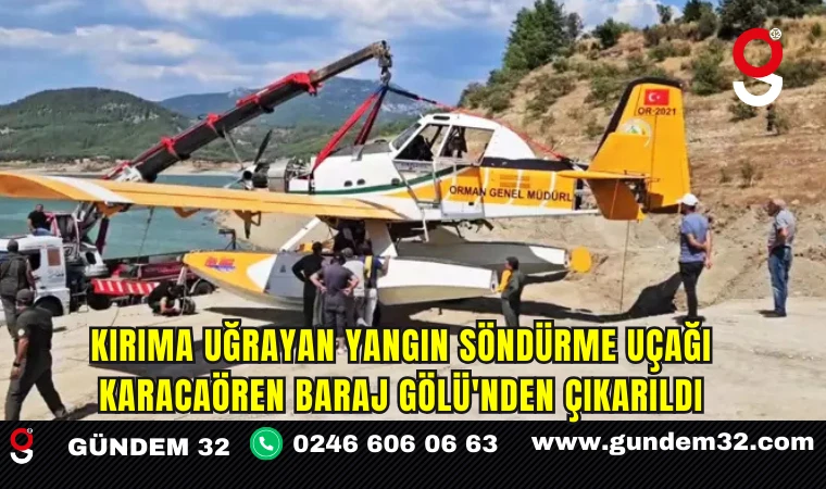 Kırıma Uğrayan Yangın Söndürme Uçağı Karacaören Baraj Gölü'nden Çıkarıldı