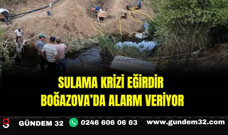 Sulama Krizi Eğirdir Boğazova’da Alarm Veriyor