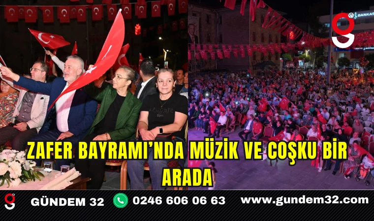 Zafer Bayramı’nda Müzik ve Coşku Bir Arada