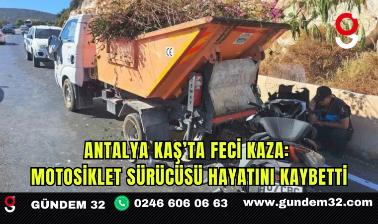 Antalya Kaş’ta Feci Kaza: Motosiklet Sürücüsü Hayatını Kaybetti