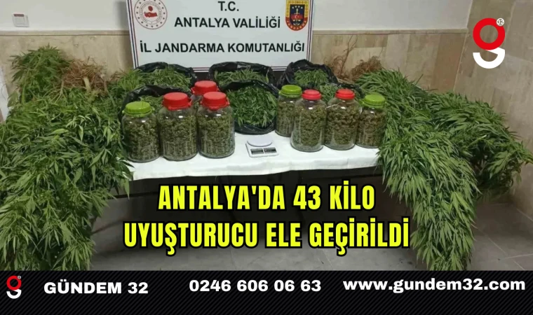 Antalya'da 43 kilo uyuşturucu ele geçirildi