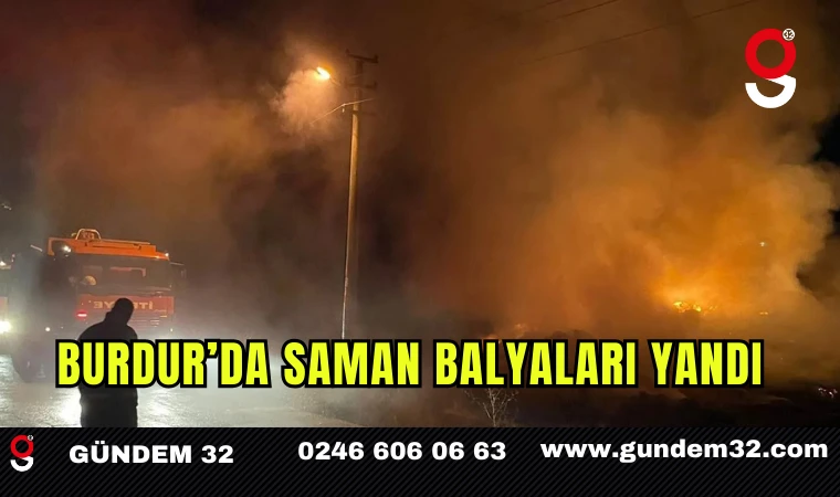 Burdur’da saman balyaları yandı