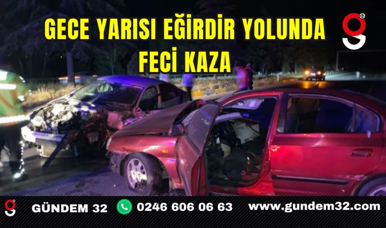 Gece Yarısı Eğirdir Yolunda Feci Kaza