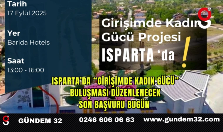 Isparta’da “Girişimde Kadın Gücü” Etkinliği İçin Son Başvuru Bugün