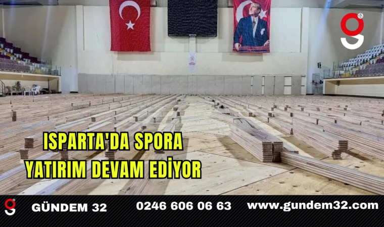 Isparta'da Spora Yatırım Devam Ediyor